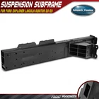 Front Passenger Subframe Crossmember Rail Ford Explorer Lincoln Aviator Gas New. Price: $346.48.