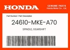 Honda Genuine Spindle, Gearshift 24610-MKE-A70 New. Price: $78.04.