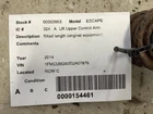 Upper Control Arm Rear Fixed Length Original Equipment Fits 13-19 Escape 319863 Used. Price: $81.59.