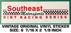 Southeast Motorsports Dirt Racing Series - Vintage Original Vinyl Decal Sticker New. Price: $7.27.
