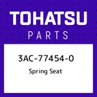 3AC-77454-0 Tohatsu Spring Seat 3AC774540, New Genuine Oem Part. Price: $23.97.