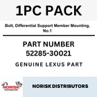 Lexus Oem Bolt, Differential Support Member Mounting, NO.1 52285-30021 New. Price: $39.20.