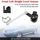 Front Left Height Level Sensor 4Z7941285C Fit Audi A6 C5 Allroad Quattro 00-05 New. Price: $37.78.