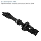 Gm Genuine Parts 84304425 Intermediate Steering Shaft Acdelco Oem Black 325MM New. Price: $104.99.