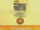 Ford 1954/59 Full Size, Thunderbird Seat-p/s Oil Reserv. Filter Retaining Spring New. Price: $19.95.