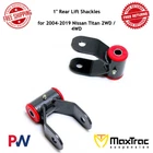 Maxtrac 1" Rear Lift Shackles For 2004 - 2019 Nissan Titan 2WD / 4WD #715310 New. Price: $101.82.