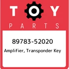 89783-52020 Toyota Amplifier, Transponder Key 8978352020, New Genuine Oem Part. Price: $228.46.